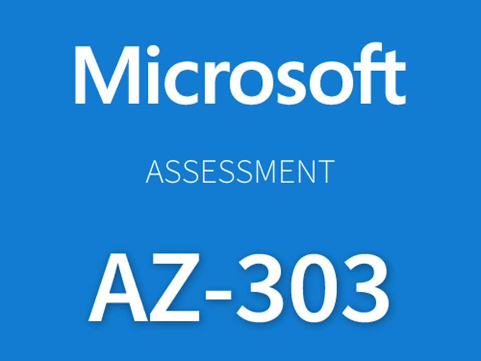 Microsoft AZ-303  Azure Architect Technologies Course