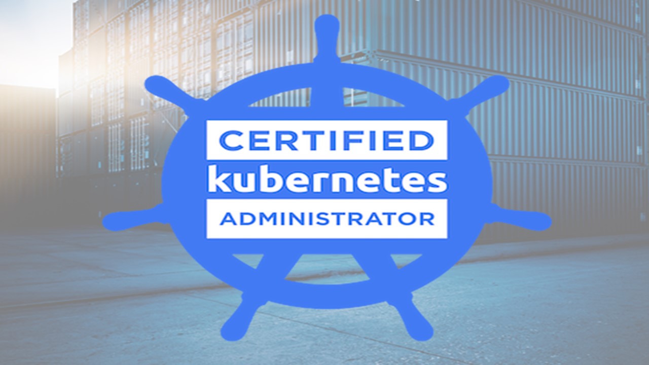 Kubernetes Administrator Certification Course